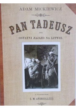 Pan Tadeusz czyli ostatni zjazd na Litwie