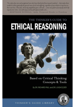 The Thinker's Guide to Ethical Reasoning