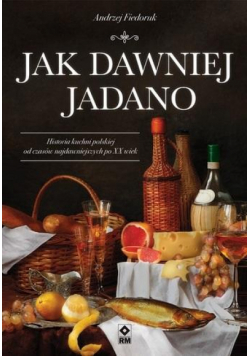 Jak dawniej jadano