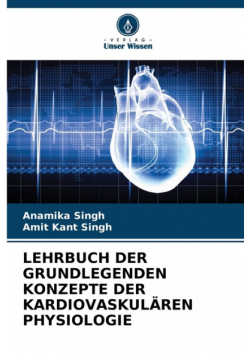 Lehrbuch Der Grundlegenden Konzepte Der Kardiovaskulären Physiologie