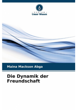 Die Dynamik der Freundschaft