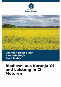 Biodiesel aus Karanja-Öl und Leistung in CI-Motoren