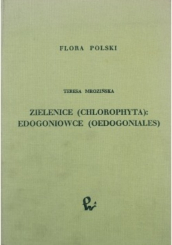 Flora Polski Zielenice Chlorophyta Edogoniowce Oedogoniales