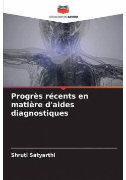 Progrès récents en matière d'aides diagnostiques