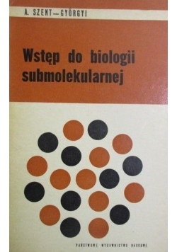 Wstęp do biologii submolekularnej