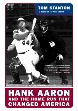 Hank Aaron and the Home Run That Changed America