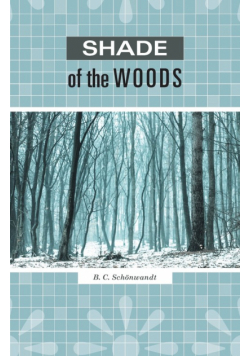 Shade of the Woods
