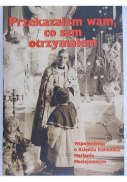 Przekazałem wam so sam otrzymałem