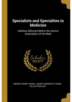 Specialists and Specialties in Medicine