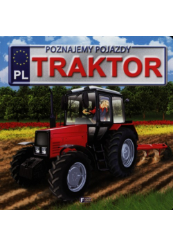 Poznajemy pojazdy Traktor