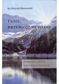 Panie przymnóż mi wiary