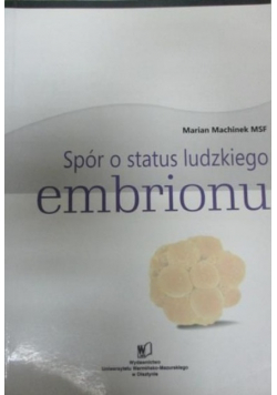 Spór o status ludzkiego embrionu