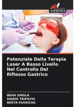 Potenziale Della Terapia Laser A Basso Livello Nel Controllo Del Riflesso Gastrico