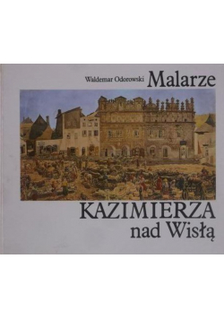 Malarze Kazimierza nad Wisłą