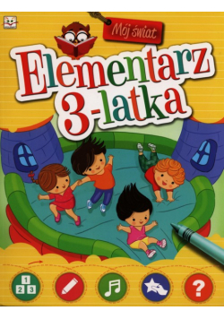 Mój świat Elementarz 3-latka
