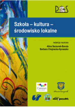 Szkoła - kultura - środowisko lokalne