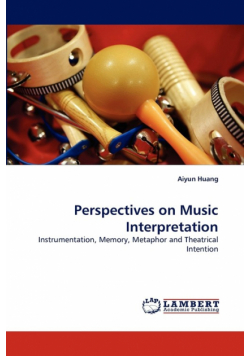 Perspectives on Music Interpretation