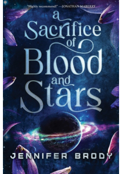 A Sacrifice of Blood and Stars