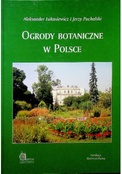 Ogrody Botaniczne w Polsce