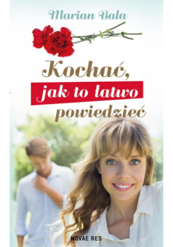 Kochać jak to łatwo powiedzieć