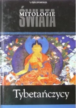 Mitologie świata Tom 9 Tybetańczycy