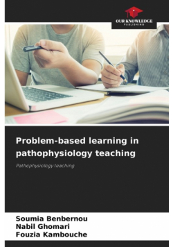 Problem-based learning in pathophysiology teaching