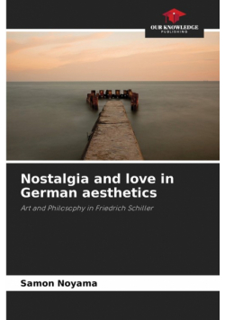 Nostalgia and love in German aesthetics