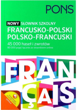 Nowy słownik szkolny francusko polski polsko francuski
