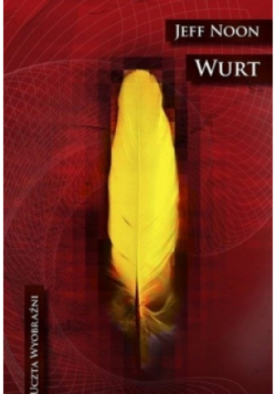 Wurt Uczta wyobraźni Okruchy z pałacu snów