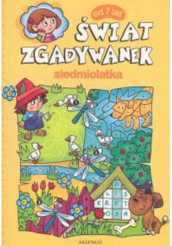 Świat zgadywanek siedmiolatka