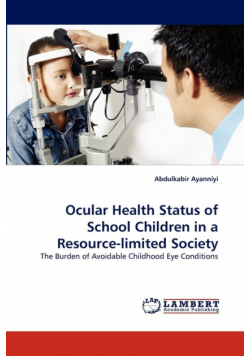 Ocular Health Status of School Children in a Resource-Limited Society