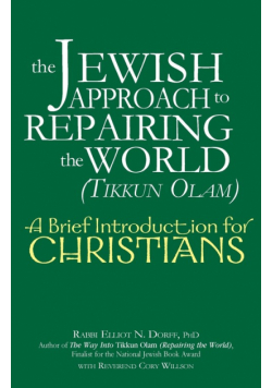 The Jewish Approach to Repairing the World (Tikkun Olam)