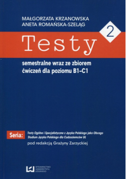 Testy 2 semestralne wraz ze zbiorem ćwiczeń dla poziomu B1-C1