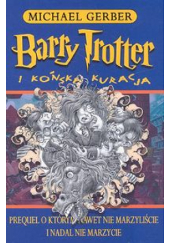 Barry Trotter i końska kuracja