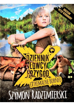 Dziennik łowcy przygód Extremalne Borneo