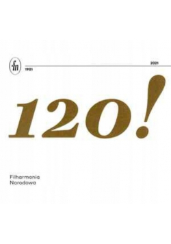 120 Lat Filharmoni Narodowej  z CD
