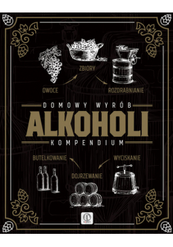 Domowy wyrób alkoholi Kompendium