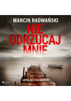 Nie odrzucaj mnie