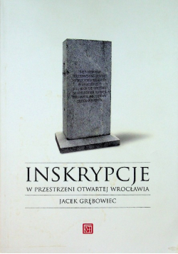 Inskrypcje w przestrzeni otwartej Wrocławia
