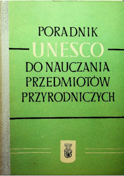 Poradnik UNESCO do nauczania przedmiotów przyrodniczych