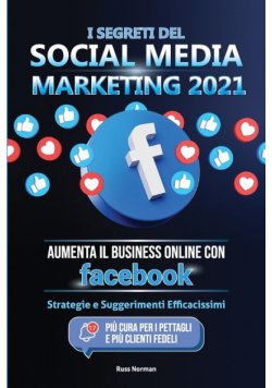 I Segreti del Social Media Marketing 2021
