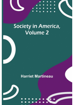 Society in America, Volume 2