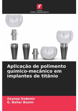 Aplicação de polimento químico-mecânico em implantes de titânio