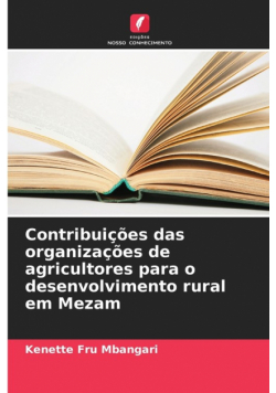 Contribuições das organizações de agricultores para o desenvolvimento rural em Mezam