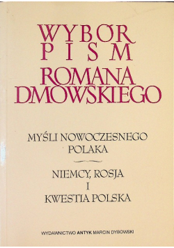 Wybór pism Myśli nowoczesnego Polaka Niemcy Rosja i Kwestia Polska