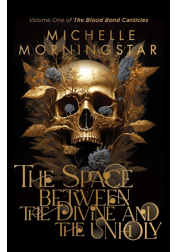 The Space Between the Divine and the Unholy
