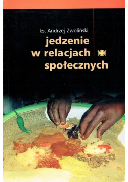 Jedzenie w relacjach społecznych