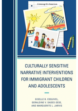 Culturally Sensitive Narrative Interventions for Immigrant Children and Adolescents