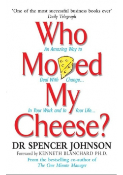 Who Moved My Cheese