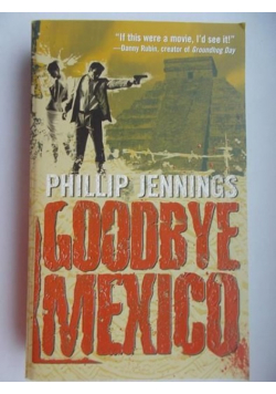 Goodbye Mexico